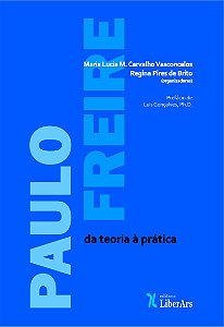 Paulo Freire: da teoria à prática