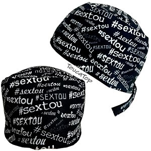 Gorro Cirúrgico, #Sextou Hashtags, Textos Brancos, Preto