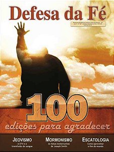 Revista Defesa da Fé - Edição 100 (Digital)