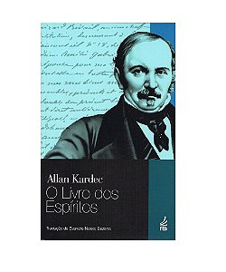 O Livro dos Espíritos   Allan Kardec  Nova Tradução