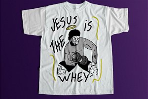 CAMISETA JESUS IS THE WHEY