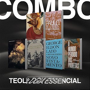 COMBO TEOLOGIA ESSENCIAL