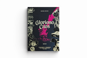 Glorioso Caos por Rafael Bicudo