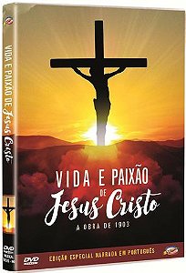 VIDA E PAIXÃO DE JESUS CRISTO