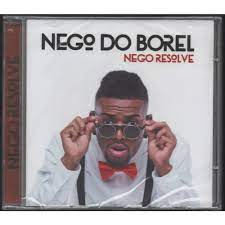 NEGO DO BOREL - NEGO RESOLVE - CD