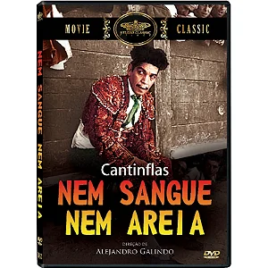 CANTINFLAS - NEM SANGUE, NEM AREIA