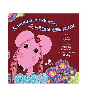 A ratinha cor-de-rosa do rabinho azul-escuro