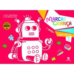 Marcha Criança Educação Infantil Língua Inglesa Vol.2