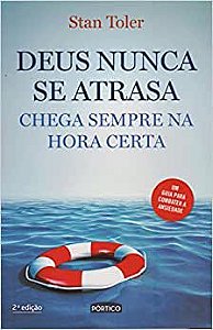 Deus nunca se atrasa (Capa comum )