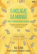 O Milagre da Manhã para Se Tornar um Milionário