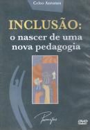 Inclusão o Nascer de uma Nova Pedagogia