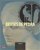 Deuses de Pedra - Arte na Grécia Antiga