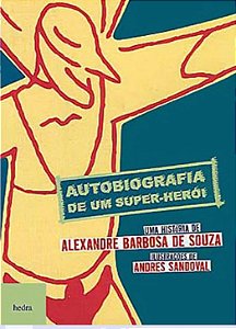 AUTOBIOGRAFIA DE UM SUPER-HERÓI