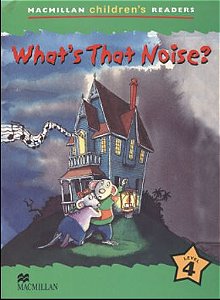 What`s That Noise?