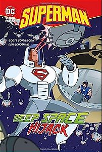 Deep Space Hijack (DC Super Heroes. Superman)