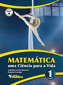 MATEMÁTICA – Uma Ciência para a Vida – volume 1 – 2.ª edição