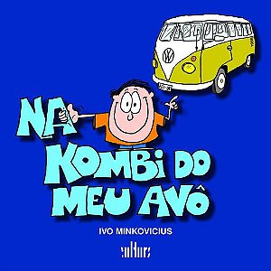 NA KOMBI DO MEU AVO