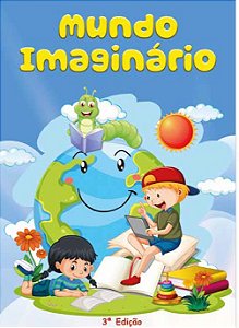 MUNDO IMAGINÁRIO- COLÉGIO OBJETIVO PENHA