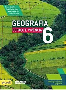 Geografia Espaço e Vivência 6 - Introdução à Ciência Geográfica