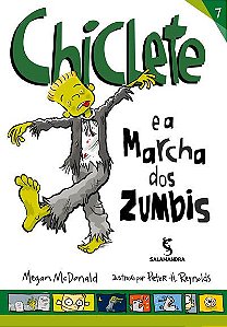 Chiclete e a marcha dos zumbis