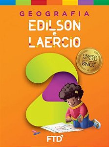 GRANDES AUTORES - GEOGRAFIA - EDILSON E LAERCIO - 2º ANO