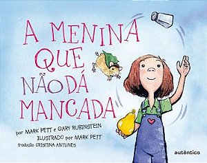 A menina que não dá mancada