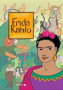 Frida Kahlo - Para que preciso de pés quando tenho asas para voar?