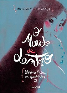 O mundo de dentro - Bruna Vieira em quadrinhos – Vol. 2