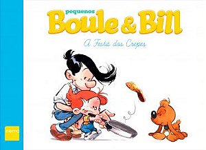 Pequenos Boule & Bill - A Festa dos Crepes