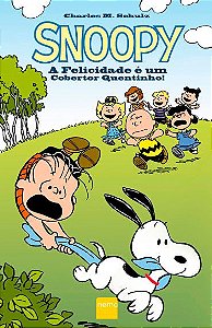 Snoopy – A Felicidade é um Cobertor Quentinho!