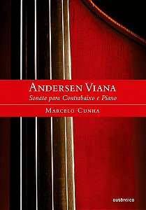 Andersen Viana Sonata para Contrabaixo e Piano