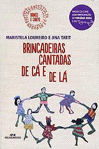 BRINCADEIRAS CANTADAS DE CA E DE LA