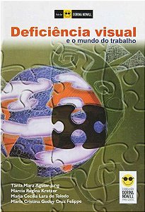 DEFICIÊNCIA VISUAL E O MUNDO DO TRABALHO