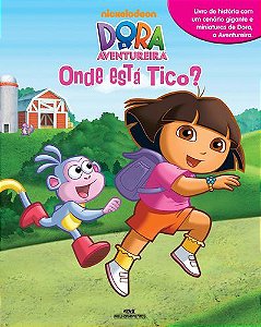 DORA, A AVENTUREIRA ONDE ESTÁ TICO?