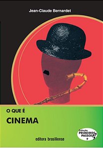 O QUE É CINEMA -COLEÇÃO PRIMEIROS PASSOS