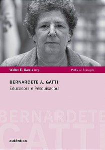 Bernardete A. Gatti - Educadora e Pesquisadora