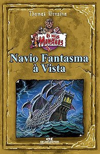 NAVIO FANTASMA À VISTA
