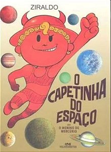 O CAPETINHA DO ESPAÇO OU O MENINO DE MERCÚRIO