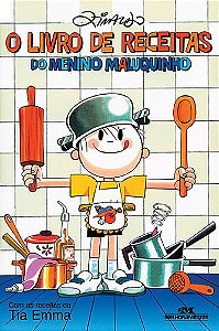 O LIVRO DE RECEITAS DO MENINO MALUQUINHO