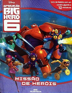 OPERAÇÃO BIG HERO MISSÃO DE HERÓIS