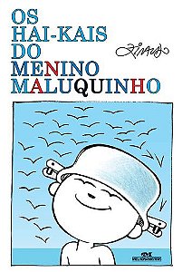 OS HAI-KAIS DO MENINO MALUQUINHO