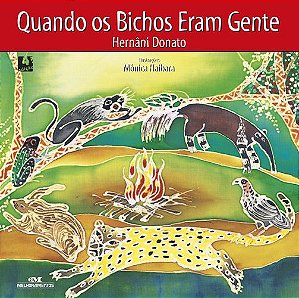 QUANDO OS BICHOS ERAM GENTE