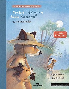 SENHOR TEXUGO E DONA RAPOSA A CONFUSÃO