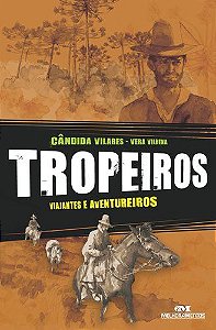 TROPEIROS VIAJANTES E AVENTUREIROS