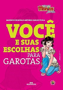 TURMA DA MÔNICA JOVEM VOCÊ E SUAS ESCOLHAS PARA GAROTAS