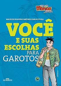 TURMA DA MÔNICA JOVEM VOCÊ E SUAS ESCOLHAS PARA GAROTOS