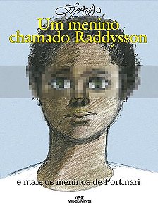 UM MENINO CHAMADO RADDYSSON E MAIS OS MENINOS DE PORTINARI