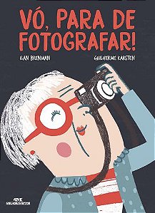 VÓ, PARA DE FOTOGRAFAR!