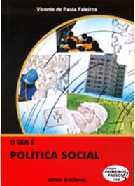 O QUE É POLÍTICA SOCIAL -COLEÇÃO PRIMEIROS PASSOS