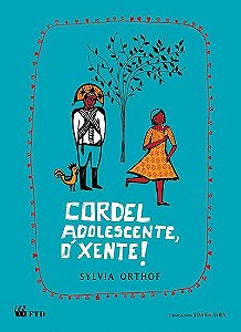 Cordel adolescente, ó xente!